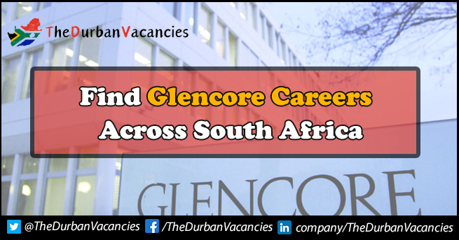 Glencore careers | Internships Available For Freshers Glencore careers