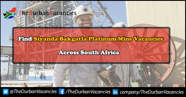 Siyanda Bakgatla Platinum Mine Vacancies | Submit Job Application Online Siyanda Bakgatla Platinum Mine Vacancies