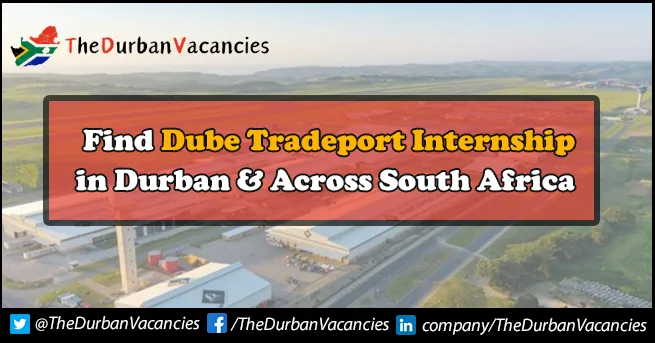 Dube Tradeport Internships | Exploring Opportunities For Applicants Dube Tradeport Internships