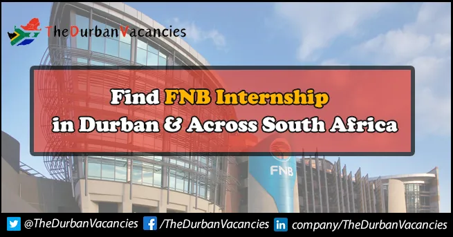 FNB Internships Available For Freshers | Apply Online FNB Internships